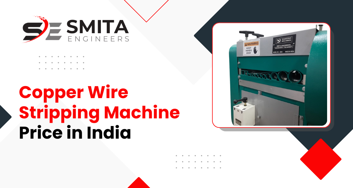 Copper Wire Stripping Machine Price In India