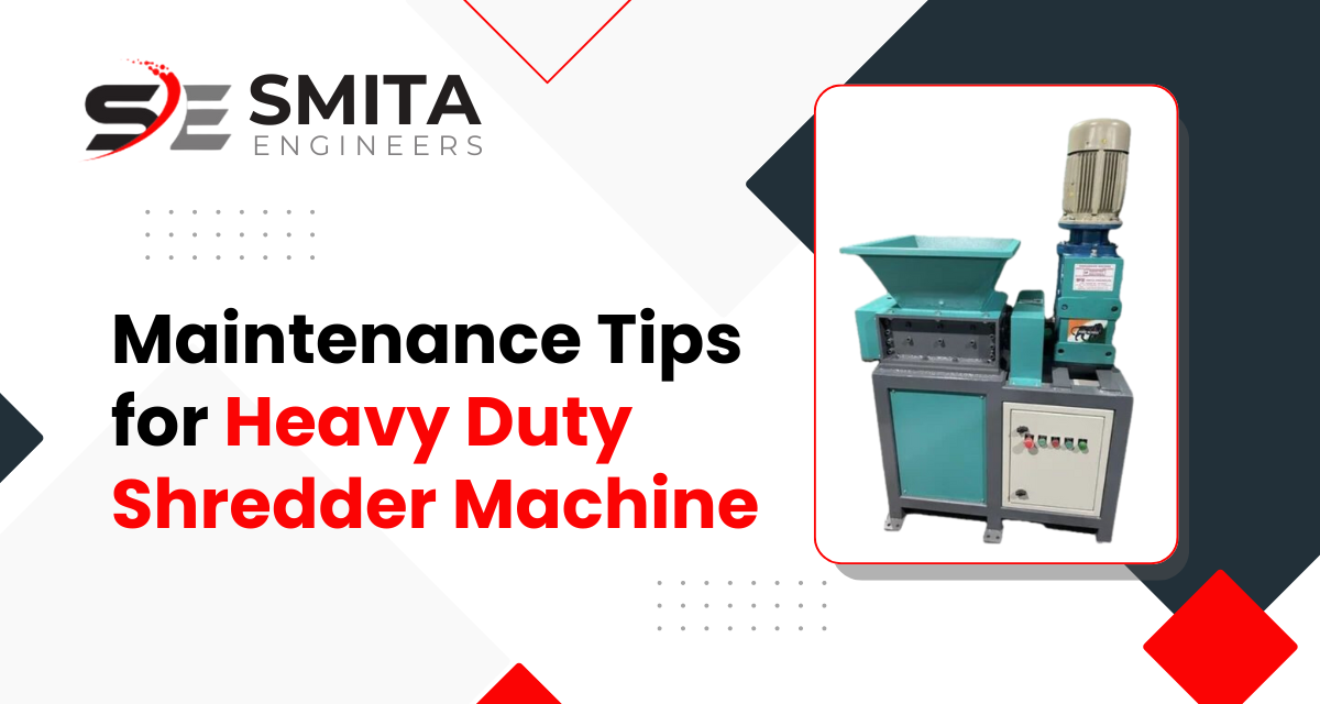 Maintenance Tips For Heavy Duty Shredder Machine