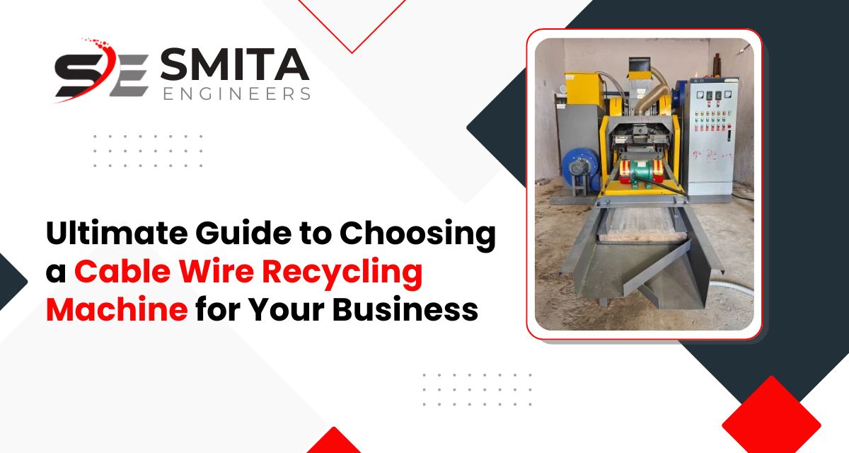 Ultimate Guide To Choosing A Cable Wire Recycling Machine