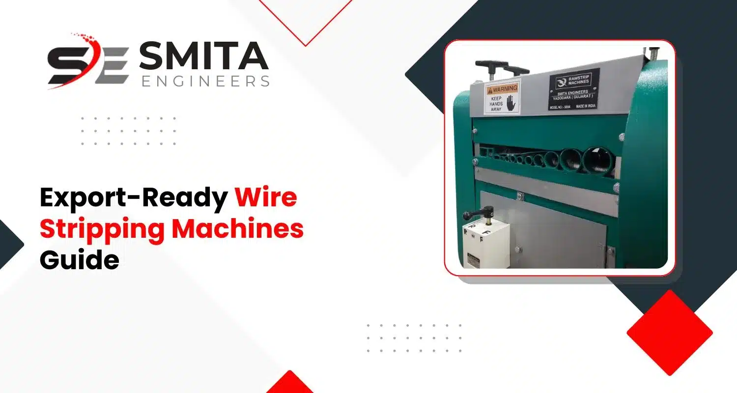Export-Ready Wire Stripping Machines Guide