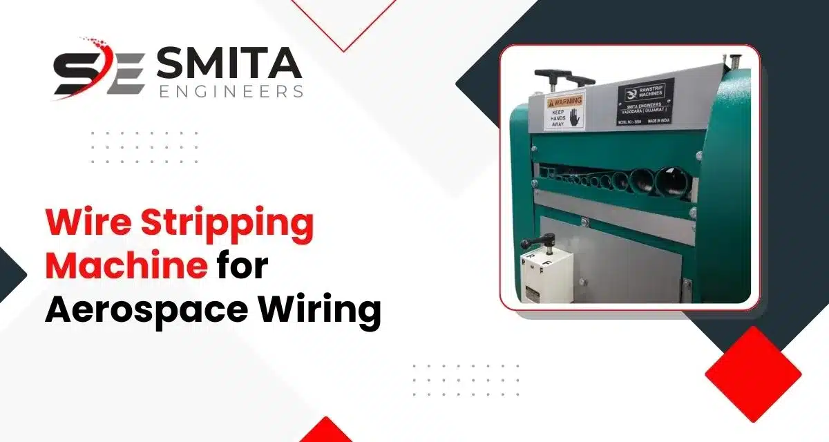 Wire Stripping Machine For Aerospace Wiring