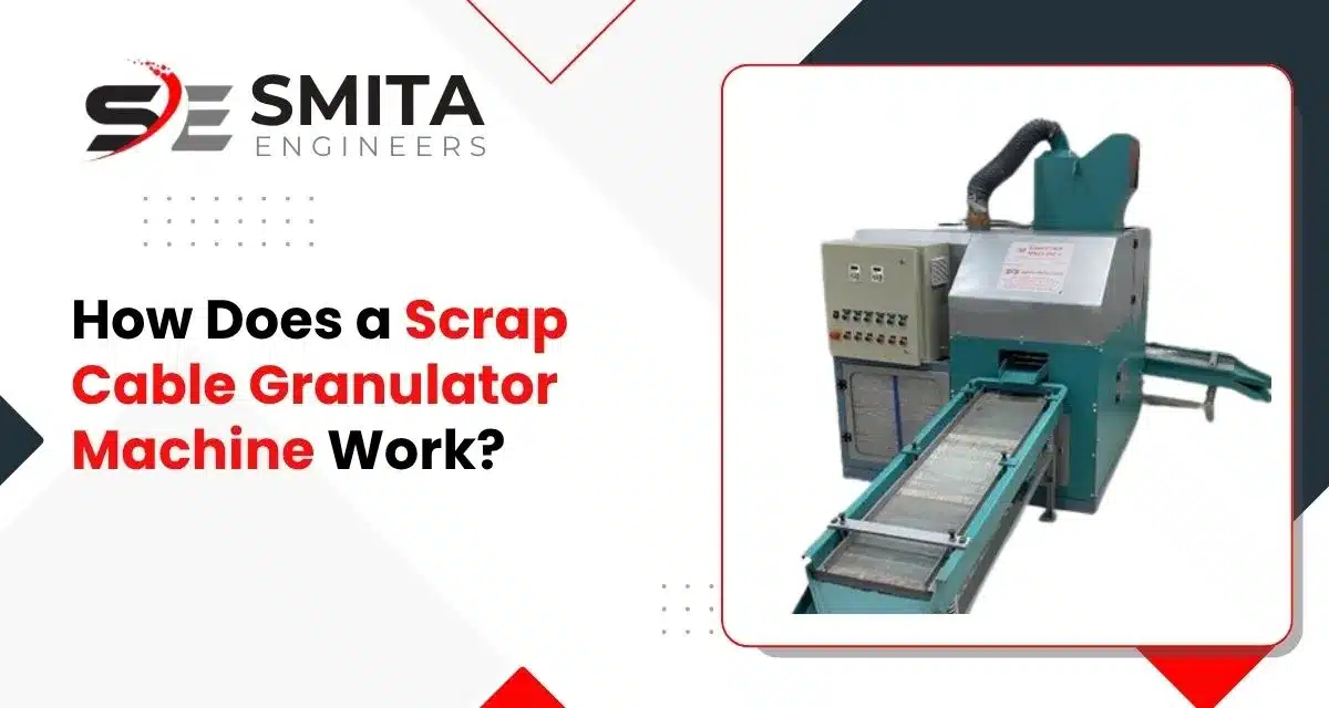 How Does A Scrap Cable Granulator Machine Work?